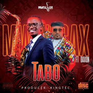 收聽MwiyaSax的Tabo (feat. Daxon)歌詞歌曲
