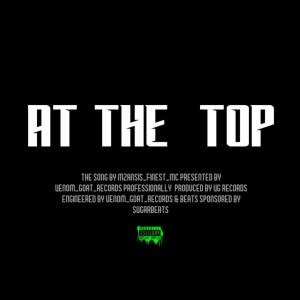 Mzansis_finest_mc的專輯At The Top (feat. Svgarbeats) (Explicit)