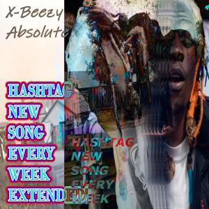 Album HASHTAGNEWSONGEVERYWEEKEXTENDED! from X-Baller_X-Beezy