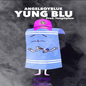收聽AngelBoyBlue的Yung Blu (Explicit)歌詞歌曲