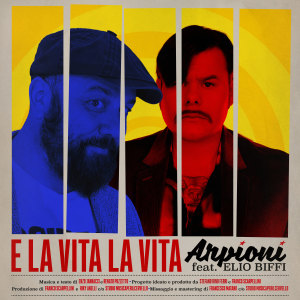 Album E la vita la vita from Arpioni