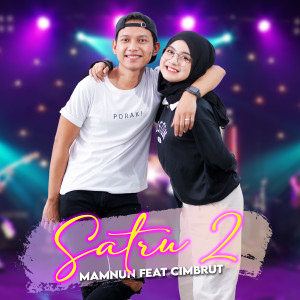 Dengarkan Satru 2 lagu dari Mamnun dengan lirik