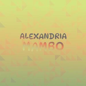 อัลบัม Alexandria Mambo ศิลปิน Various