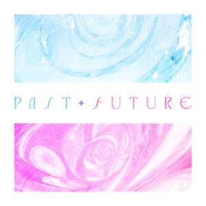 Album Past Future from TE15SCOPE