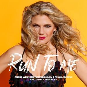 อัลบัม Run To Me ศิลปิน Gisele Abramoff