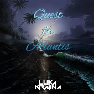 Album Quest For Atlantis oleh Luka Krajina