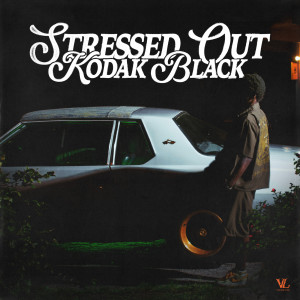 Kodak Black的專輯Stressed Out