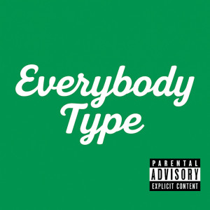 Y3K!的專輯Everybody Type (with Lucas Coly) (Explicit)