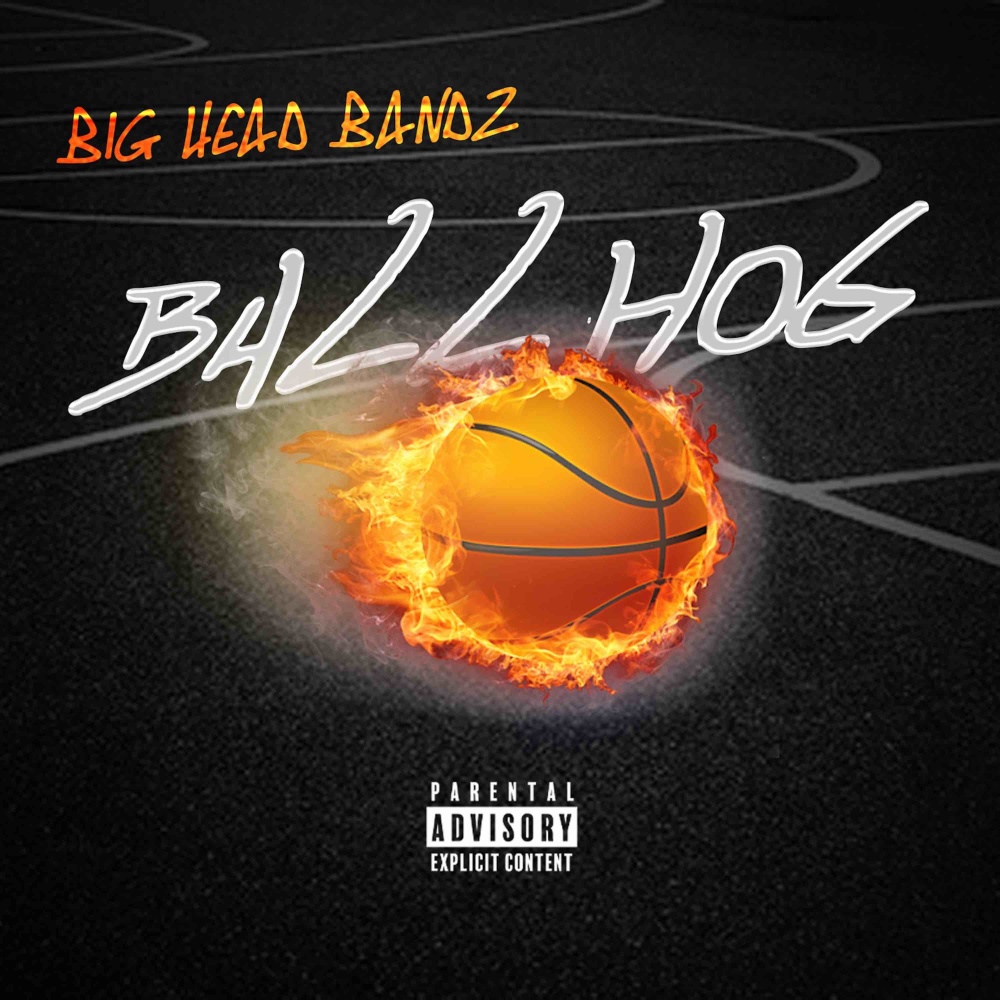 Ball Hog (Explicit)