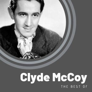 收听Clyde McCoy的The Goona Goo歌词歌曲