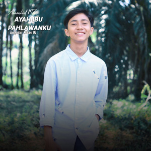 Alwalid MZ的专辑Ayah Ibu Pahlawanku