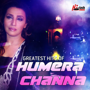 Greatest Hits of Humera Channa