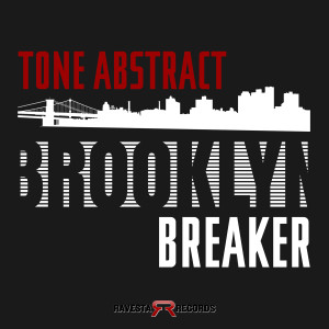 Listen to Brooklyn Breaker song with lyrics from Tone Abstract