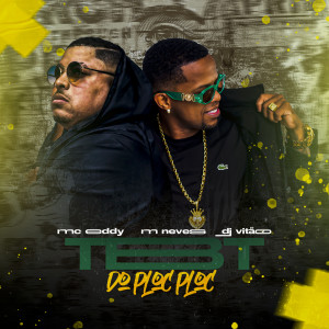 收聽Mc Eddy的Tbt do Ploc Ploc歌詞歌曲