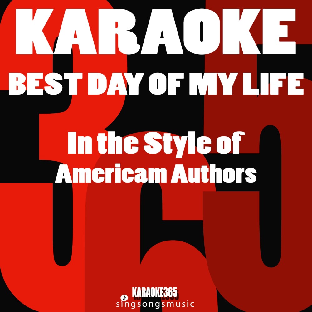 Best Day of My Life (In the Style of American Authors) [Karaoke Version] (Karaoke Version)