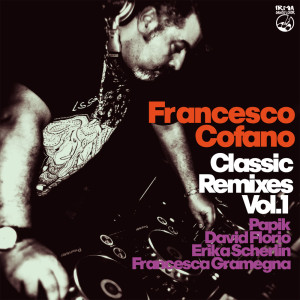 Francesco Cofano的专辑Classic Remixes (Vol.1)