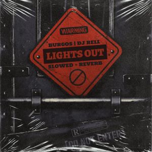 Lights Out (Slowed + Reverb) (Explicit) dari DJ Rell