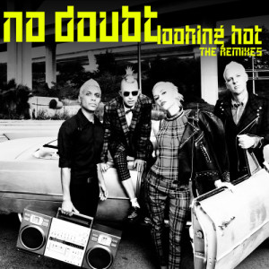 No Doubt的專輯Looking Hot