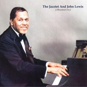Album The Jazztet And John Lewis (Remastered 2022) from The Jazztet
