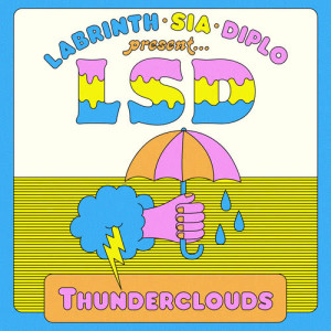 ดาวน์โหลดและฟังเพลง Thunderclouds พร้อมเนื้อเพลงจาก LSD