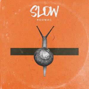 RodMac的专辑Slow