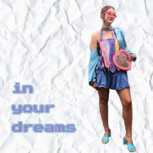 in your dreams (Explicit) dari Mila