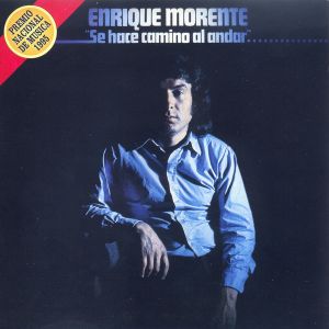 อัลบัม Se hace camino al andar ศิลปิน Enrique Morente