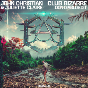 Club Bizarre (Don Diablo Edit) dari John Christian