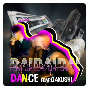 Dengarkan lagu DA!DA!DA!DANCE (feat. GAKUSHI) nyanyian YOU HILTY dengan lirik