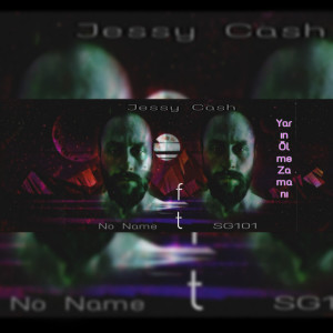 收聽Jessy Cash的Yarın Ölme Zamanı歌詞歌曲