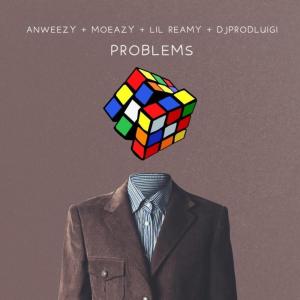 Anweezy的專輯Problems (Explicit)
