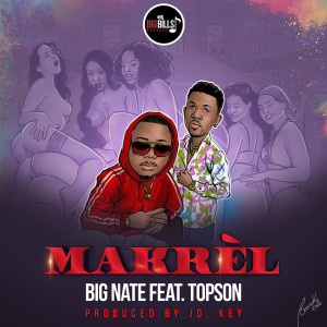 Dengarkan lagu Makrèl nyanyian Big Nate dengan lirik