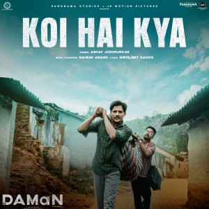 Dengarkan lagu Koi Hai Kya (Hindi) (From "DAMaN") nyanyian Abhay Jodhpurkar dengan lirik
