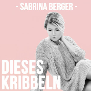 อัลบัม Dieses Kribbeln ศิลปิน Sabrina Berger
