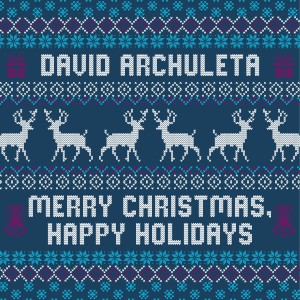ดาวน์โหลดและฟังเพลง Merry Christmas, Happy Holidays พร้อมเนื้อเพลงจาก David Archuleta