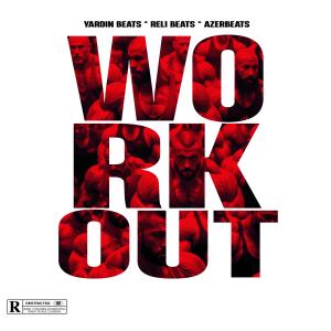 收聽Reli Beats的Workout歌詞歌曲