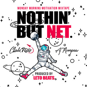 Nothin' but Net: Monday Morning Motivation Mixtape