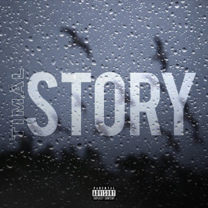 ดาวน์โหลดและฟังเพลง Story (Explicit) พร้อมเนื้อเพลงจาก Timal