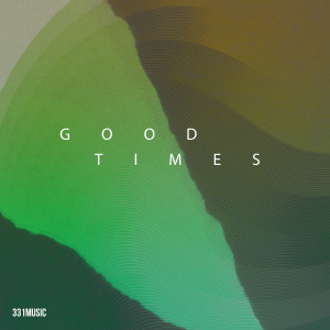 331Music的专辑Good Times