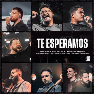 Brasas的专辑Te Esperamos (Ao Vivo)