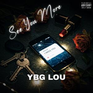 YBG Lou的專輯See You More (Explicit)