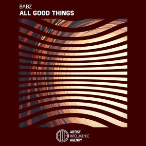 ดาวน์โหลดและฟังเพลง All Good Things พร้อมเนื้อเพลงจาก Babz