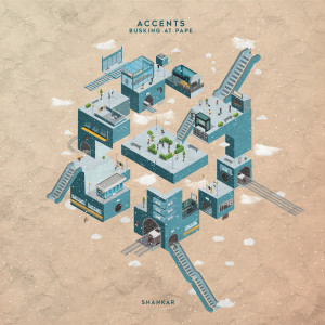 ดาวน์โหลดและฟังเพลง Accents (Busking at Pape) พร้อมเนื้อเพลงจาก Shankar