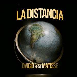 收聽Dvicio的La Distancia歌詞歌曲