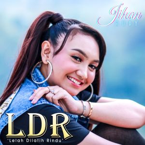 Album Lelah Dilatih Rindu oleh Jihan Audy