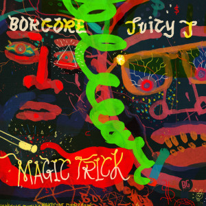 ดาวน์โหลดและฟังเพลง Magic Trick (Explicit) พร้อมเนื้อเพลงจาก Borgore