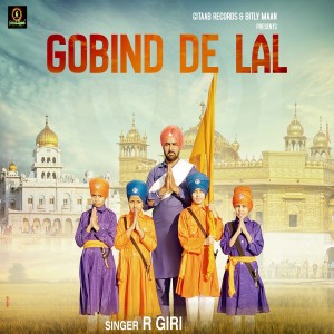 ดาวน์โหลดและฟังเพลง Gobind De Lal พร้อมเนื้อเพลงจาก R Giri