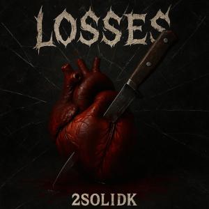 2solidk的專輯Losses (Explicit)