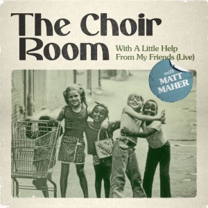 收聽Matt Maher的With A Little Help From My Friends (Live)歌詞歌曲