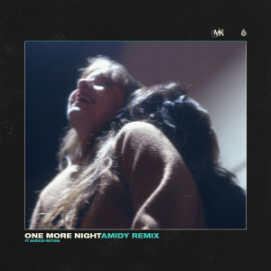 Midnight Kids的專輯One More Night (AMIDY Remix)